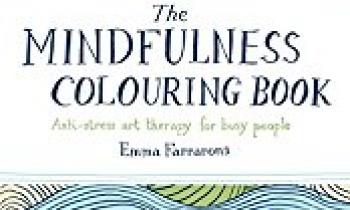 The Mindfulness Colouring Book: Anti-stress art therapy for busy people The Mindfulness Colouring Book: Anti-stress art therapy for busy people