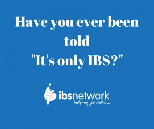 Have you ever been told ‘it’s only IBS’? 